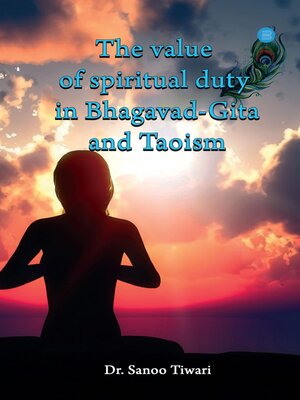cover image of The value of spiritual duty in Bhagavad Gita and Taoism